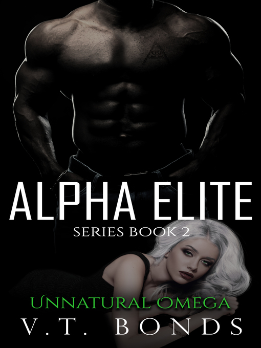 Title details for Unnatural Omega by V.T. Bonds - Available